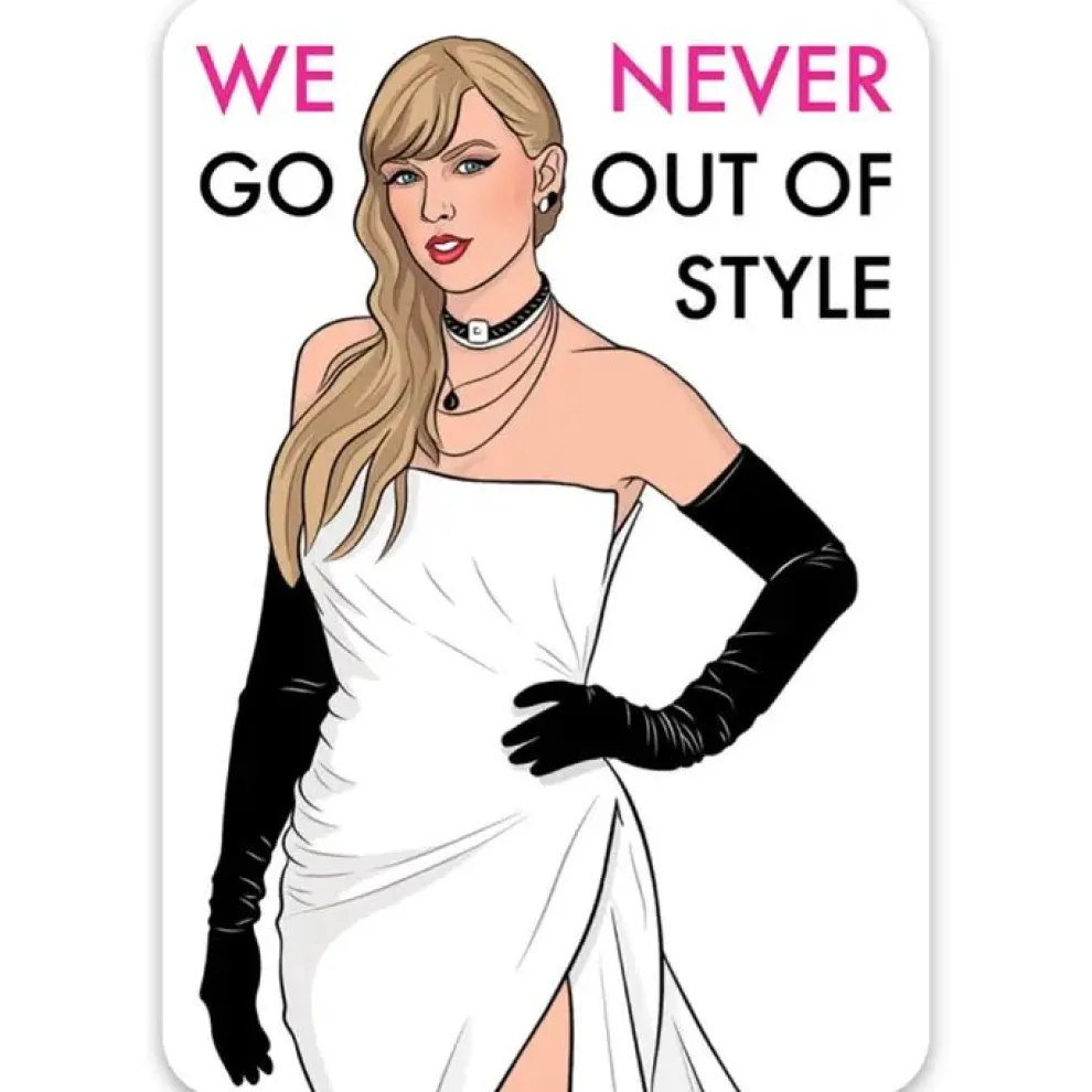 Taylor We Never Go Out of Style Vinyl Sticker by The Found - Owl & Goose Gifts