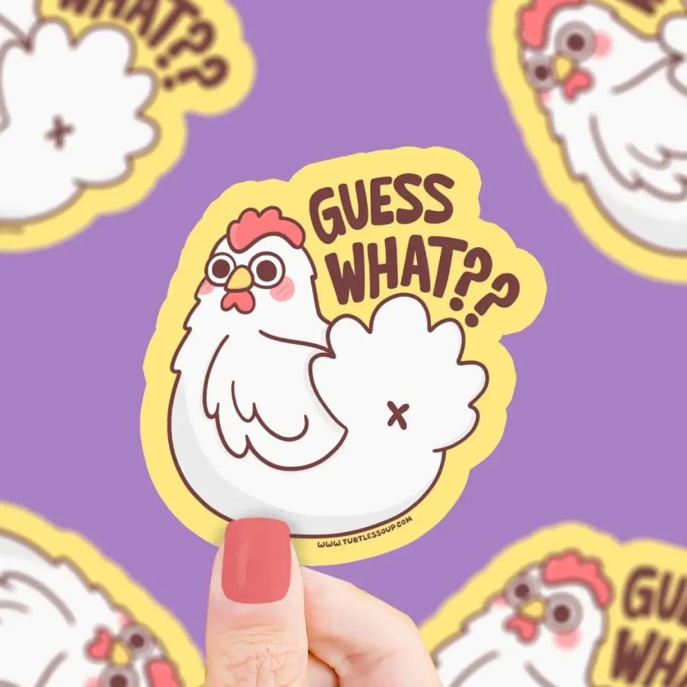 Turtle's Soup Guess What Chicken Butt Vinyl Sticker - Owl & Goose Gifts
